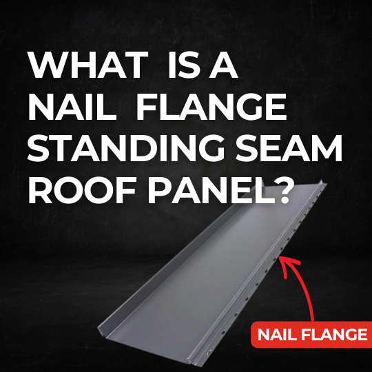 What is a nail flange standing seam metal roof system?